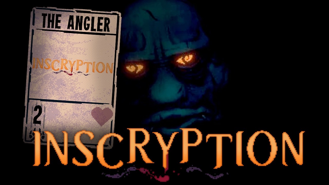 The Angler | Inscryption #2