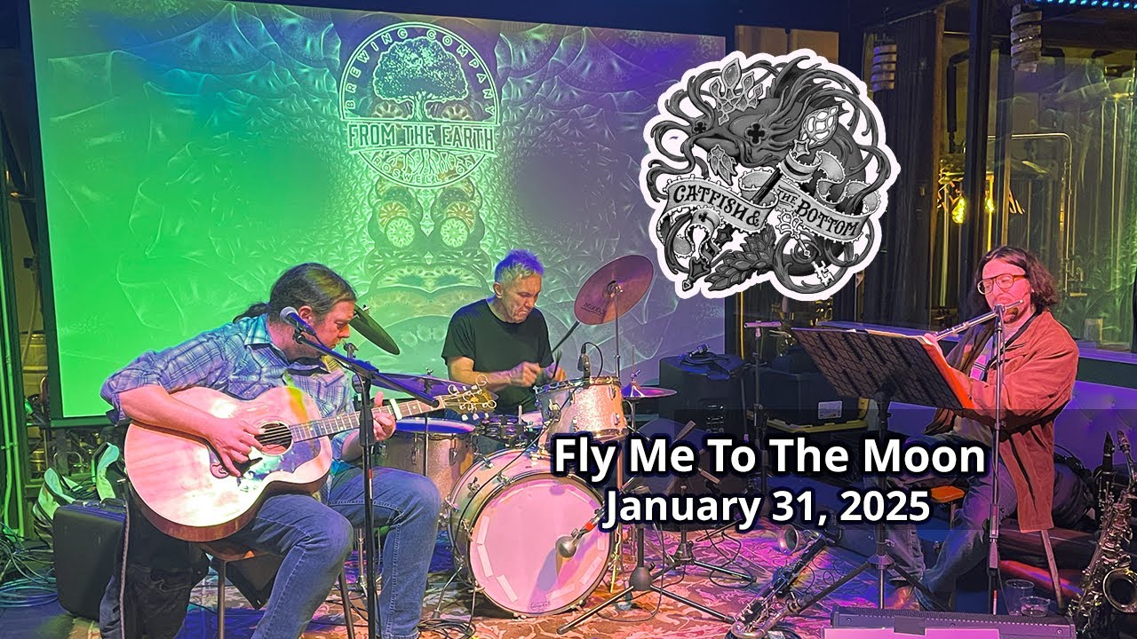 Catfish and the Bottom - Fly Me To The Moon