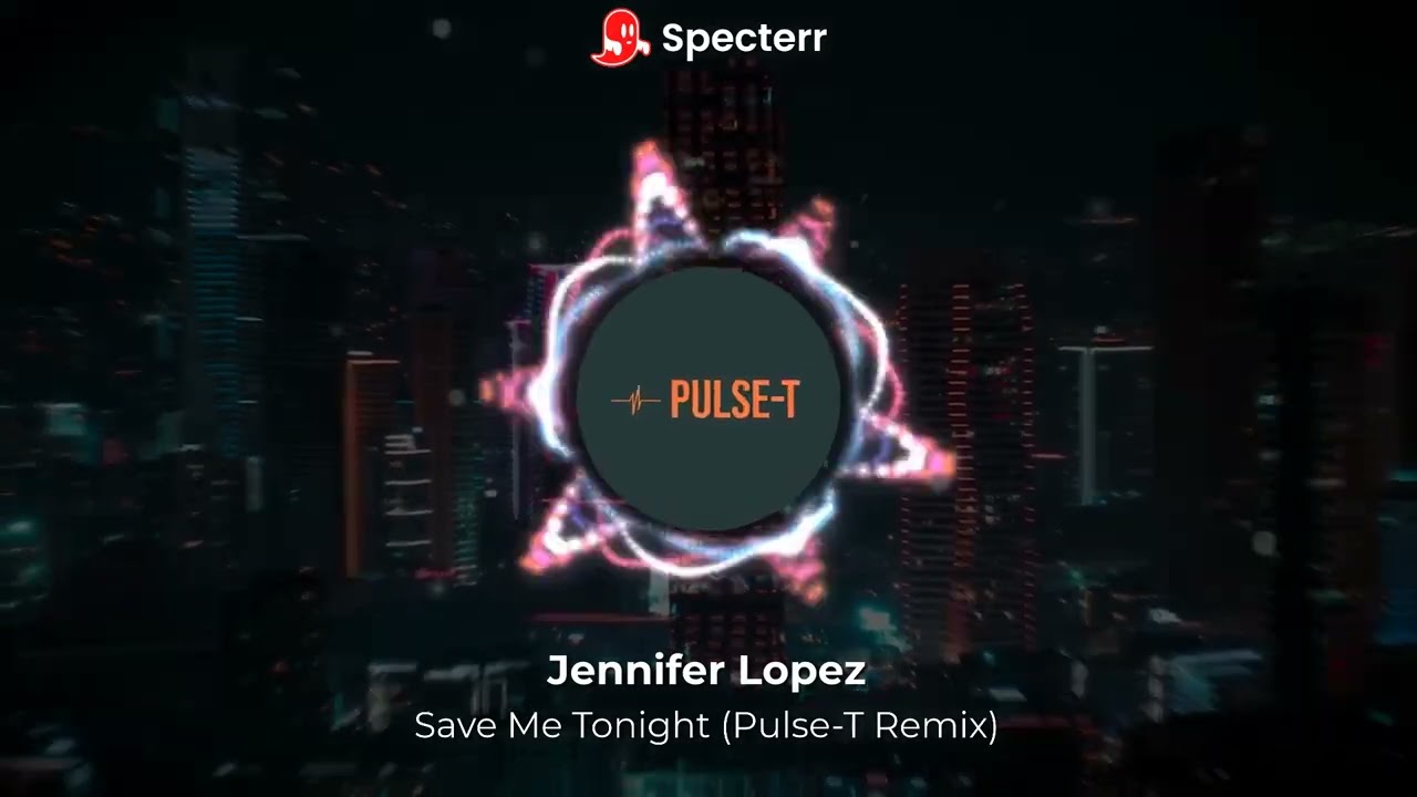 Jennifer Lopez & David Guetta - Save Me Tonight (Pulse-T Remix)