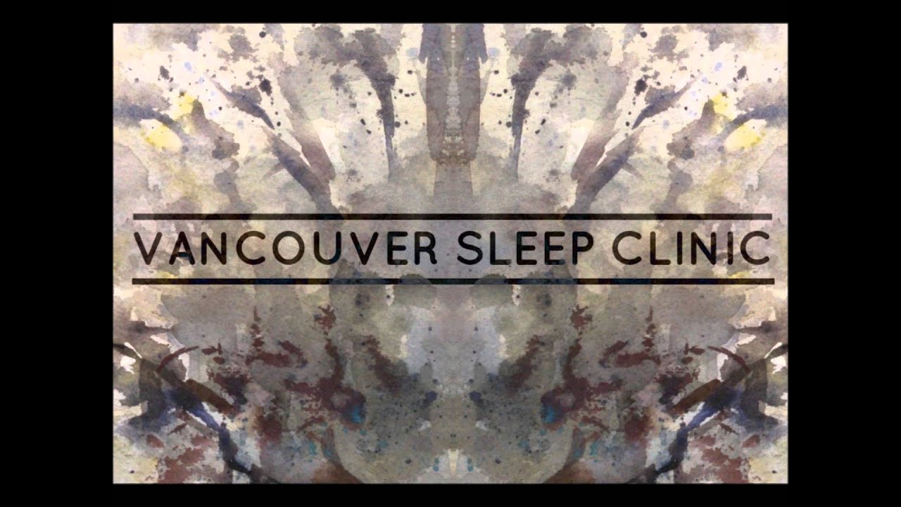 Vancouver Sleep Clinic - Vapour (Official Audio)