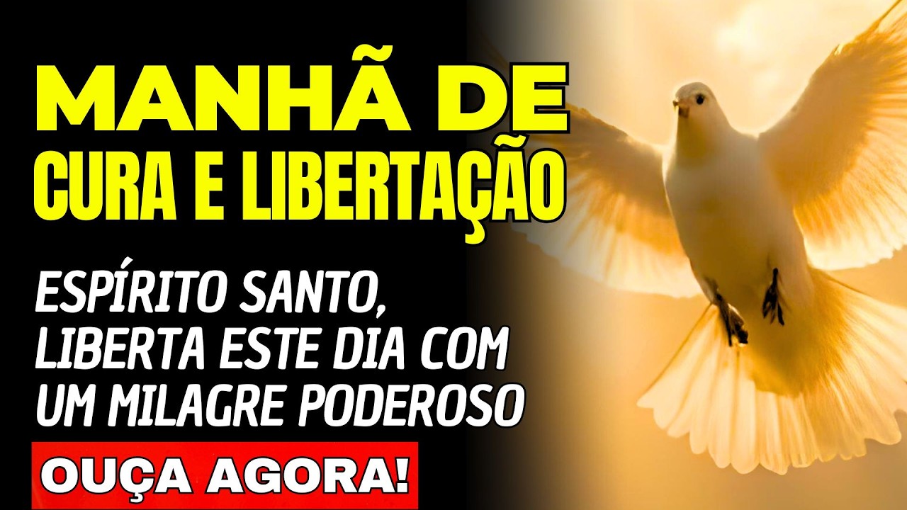 Oração da Manhã: Espírito Santo, Liberta Este Dia com um Milagre Poderoso