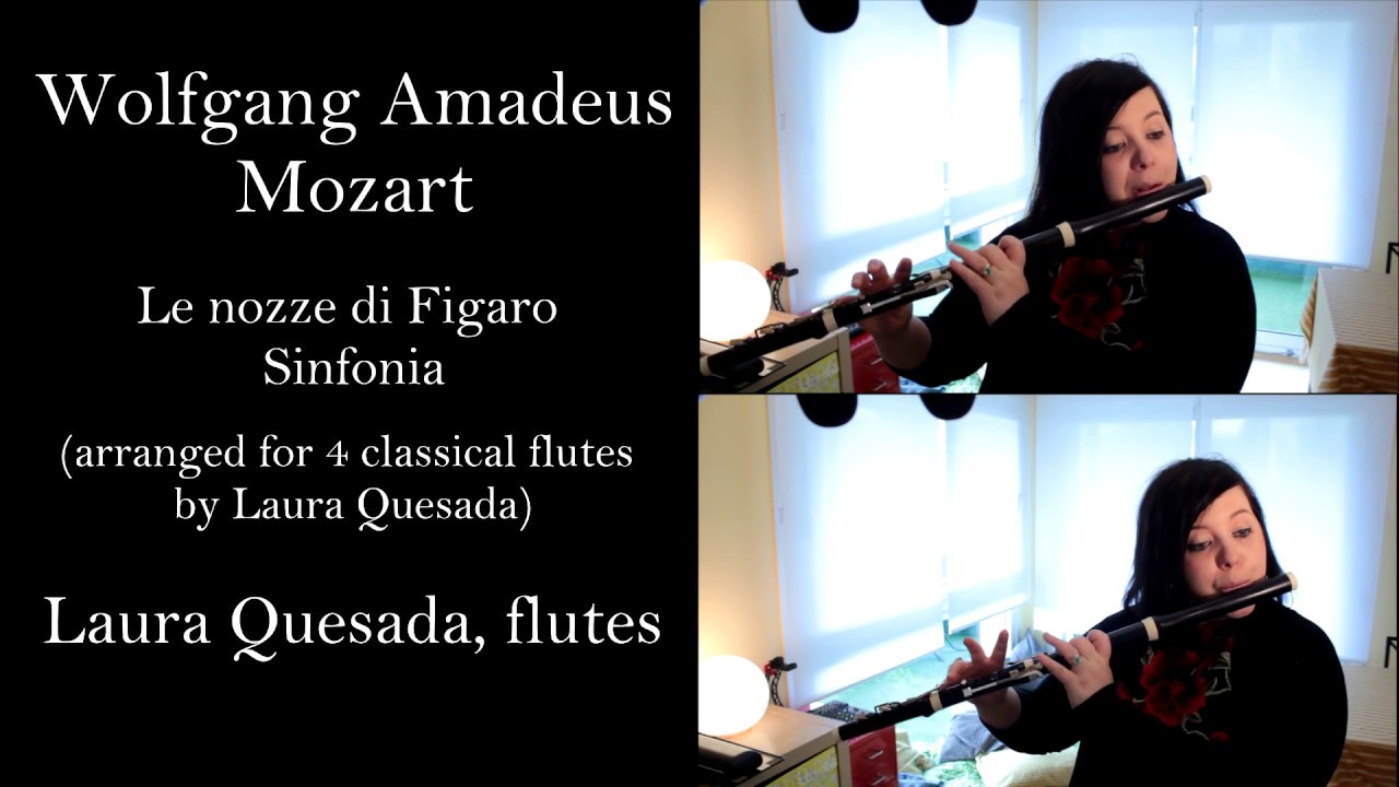 Laura Quesada - Wolfgang Amadeus Mozart - Le nozze di Figaro , Sinfonia