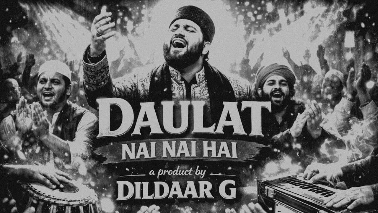 Daulat Nai Nai Hai | Ruhani Qawwali 2026 | High Energy Sufi Qawwali | DILDAAR G
