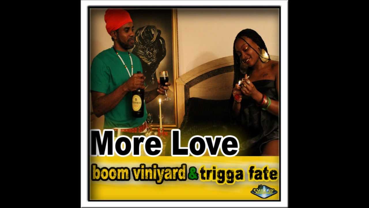 More Love: Boom Viniyard & Trigga Fate: I Survive Chillous Productions