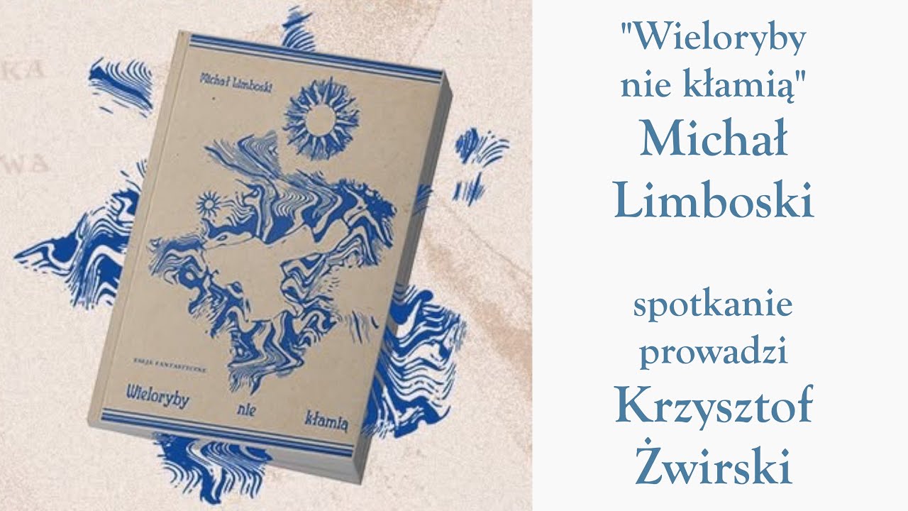 Michał LIMBOSKI i Krzysztof Żwirski - Wieloryby nie kłamią