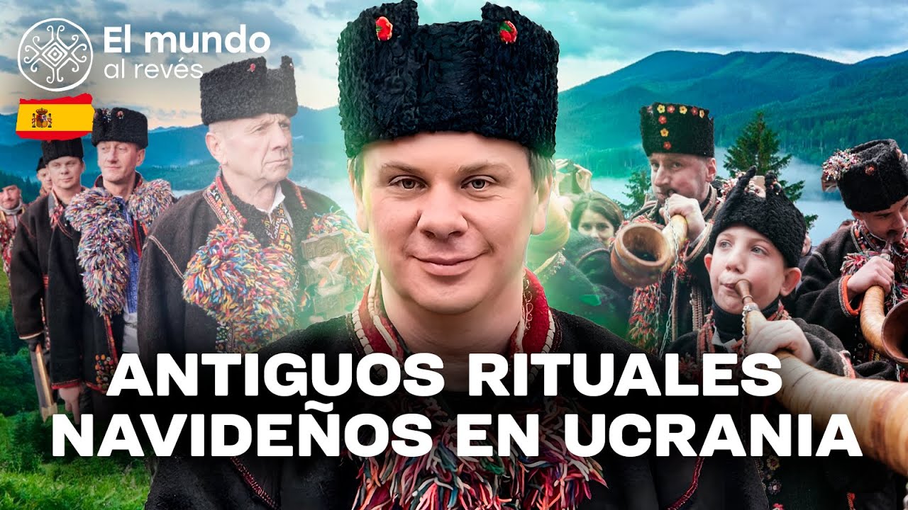 Cómo celebran la Navidad los aldeanos ucranianos que viven en las montañas. El mundo al revés