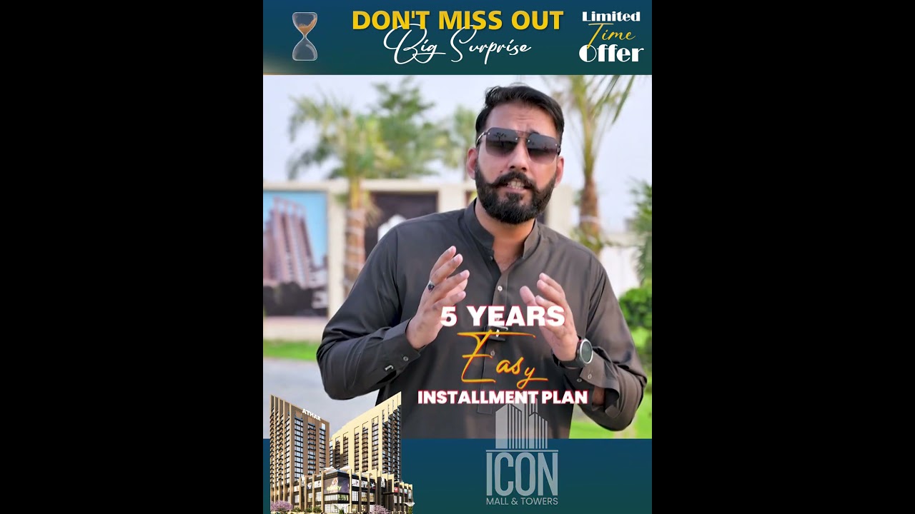 Icon Mall & Tower | 4th Pillar of Lahore | Commercial Shops & Furnished Apartments | 5-Year Plan