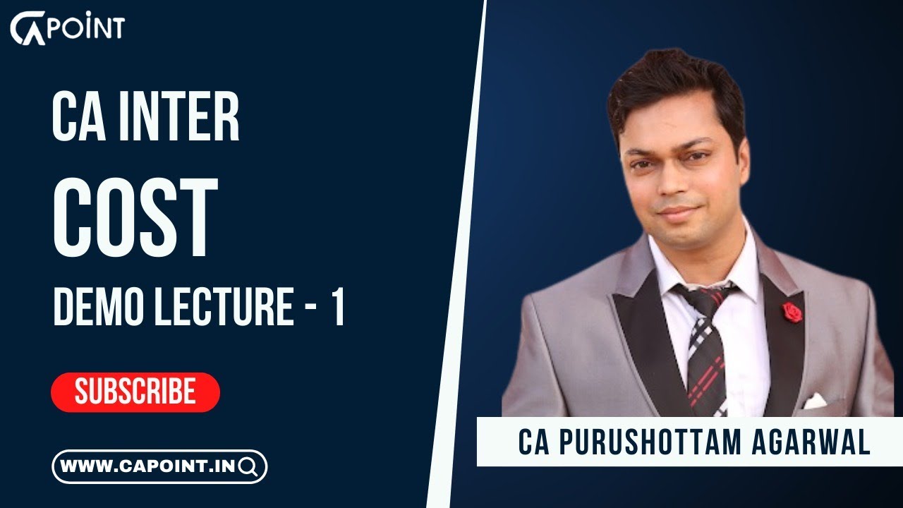 CA Inter Cost Lecture 1 | CA Inter May 2024 - New Syllabus Demo | CA Purushottam Agarwal