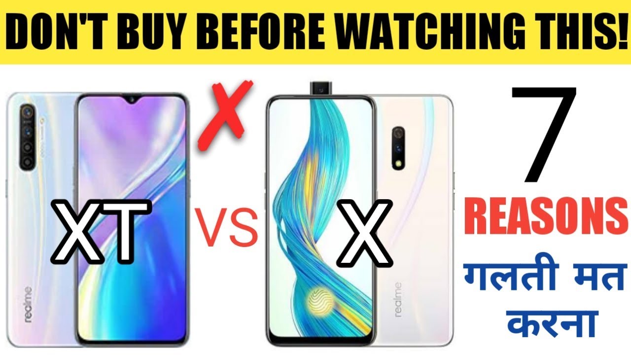 Realme XT Vs Realme X Comparison - Galti Mat Karna