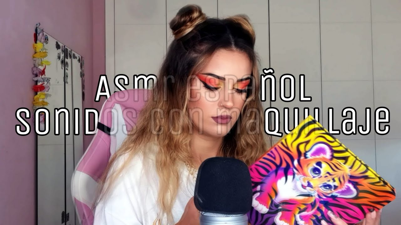 Sonidos con mi maquillaje | ASMR Español