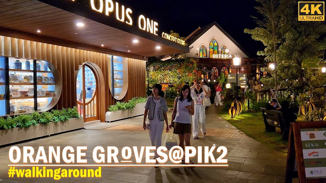 ORANGE GROVES @PIK2 connected with GREEN BELT PIK 2 - The New Jakarta❗ #walkingaround