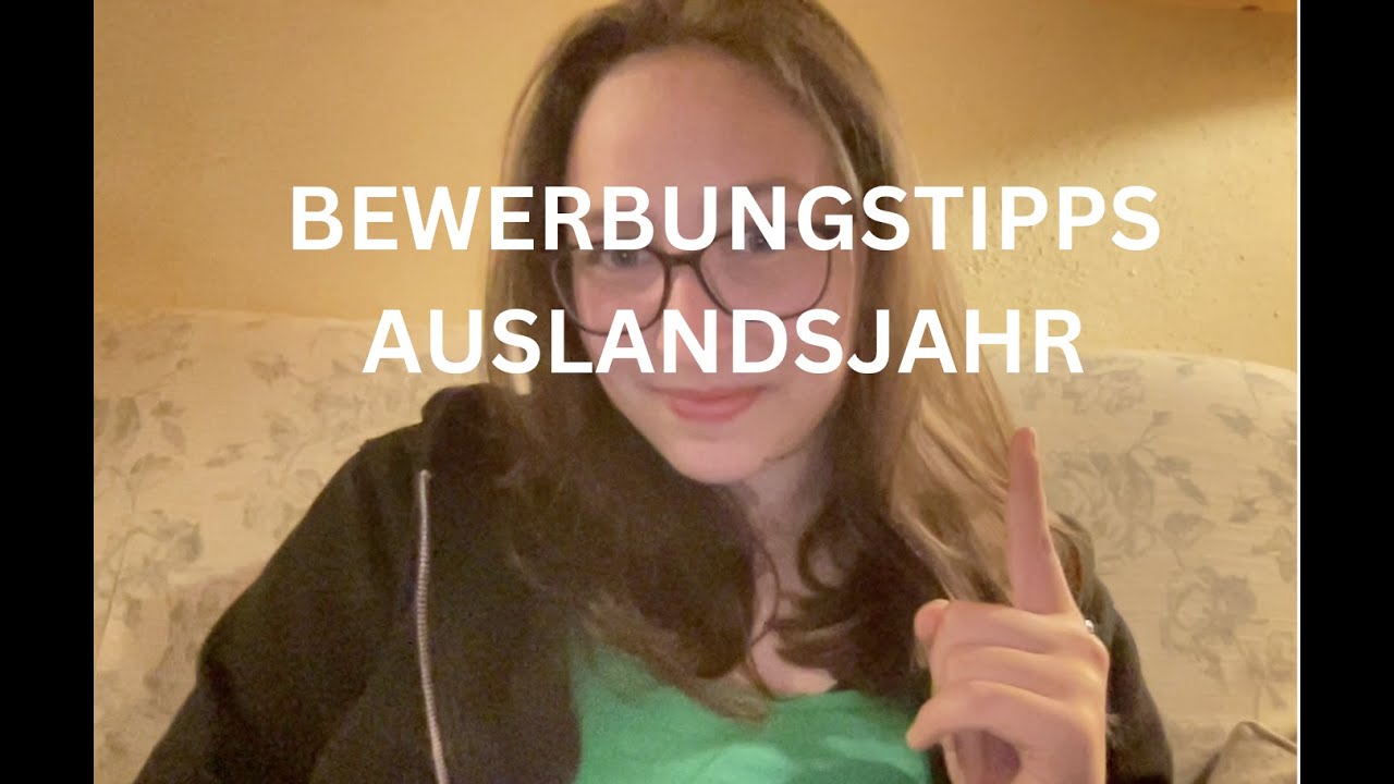 10 BEWERBUNGSTIPPS FÜR DEIN AUSLANDSJAHR