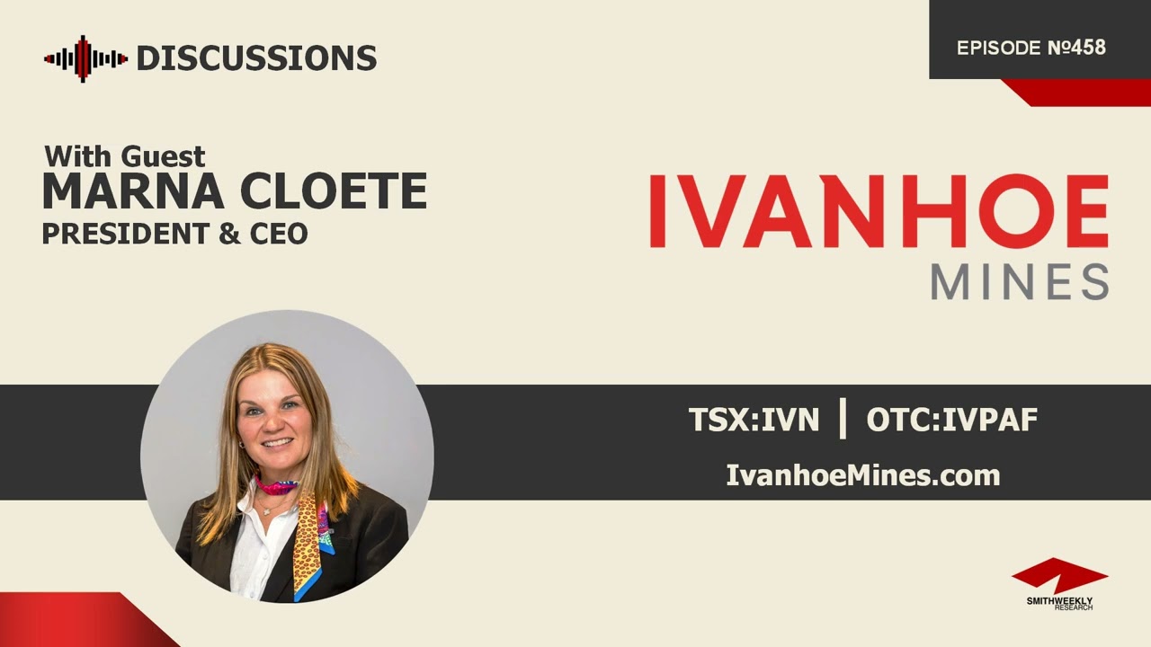 Беседа с Марной Клоете | Ivanhoe Mines (TSX:IVN) | Медь и металлы платиновой группы
