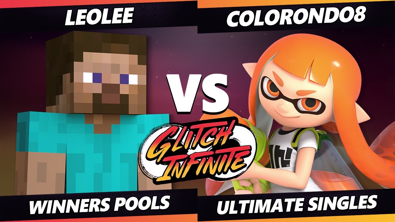 Glitch Infinite - leolee (Steve) Vs. Colorondo8 (Inkling) - SSBU Ultimate Tournament