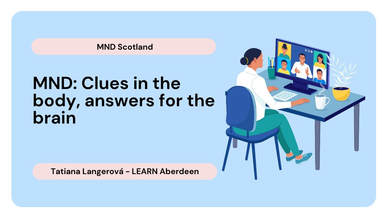 MND Clues in the body, answers for the brain - Tatiana Langerová