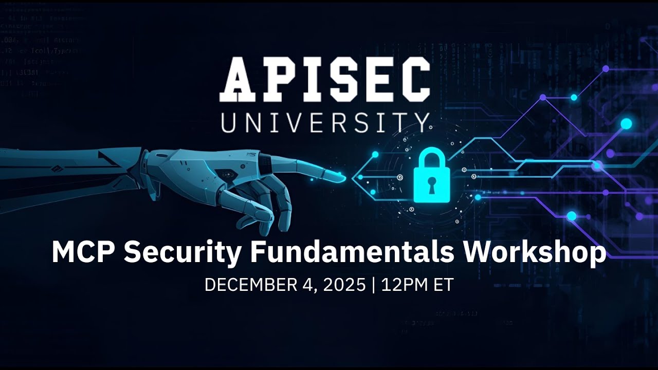 MCP Security Fundamentals Workshop 12 2025