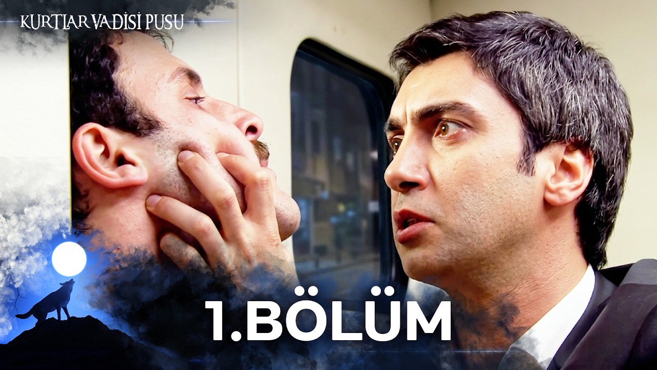 Kurtlar Vadisi Pusu | 1. Bölüm | Yüksek Görüntü Kalitesi