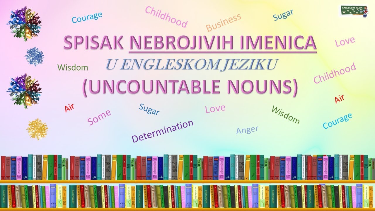 Spisak nebrojivih imenica u engleskom jeziku- A List of Uncountable Nouns