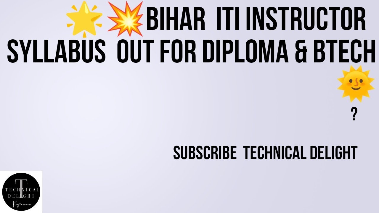 Bihar ITI Instructor Syllabus Out || Diploma & Btech