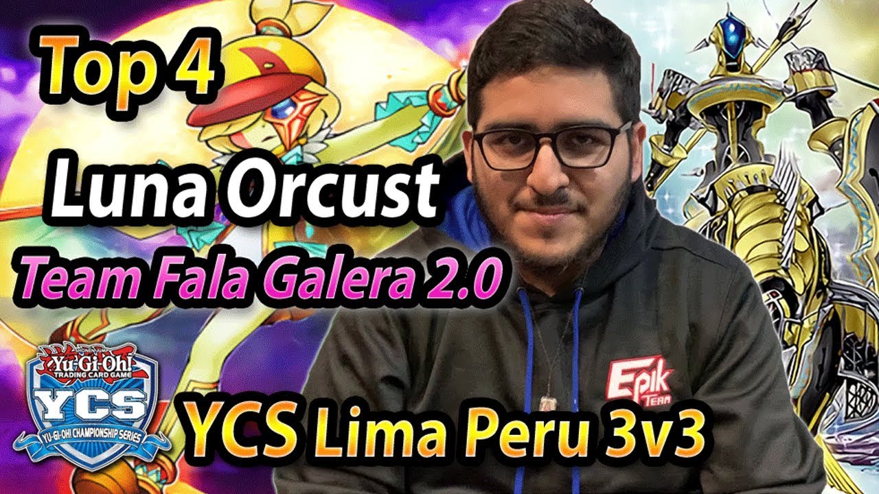 Top 4 YCS Lima 2019 LUNA ORCUST by Ramiro Garcia | Team Fala Galera 2.0