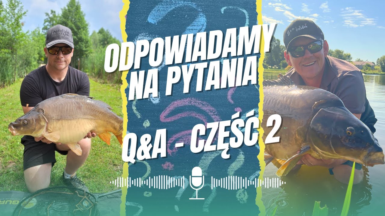 Q&A cz. 2 ODPOWIADAMY na PYTANIA WIDZ&Oacute;W