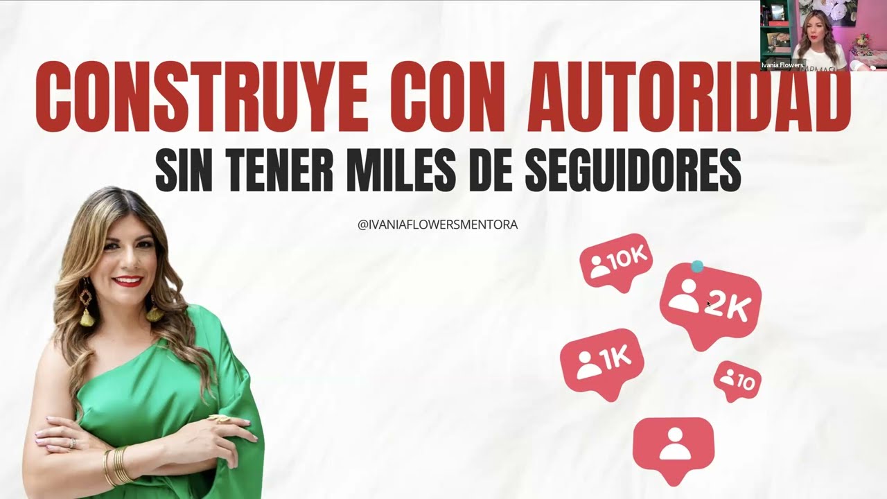 CONTRUYE CON AUTORIDAD Sin tener miles de seguidores | Ivania Flores