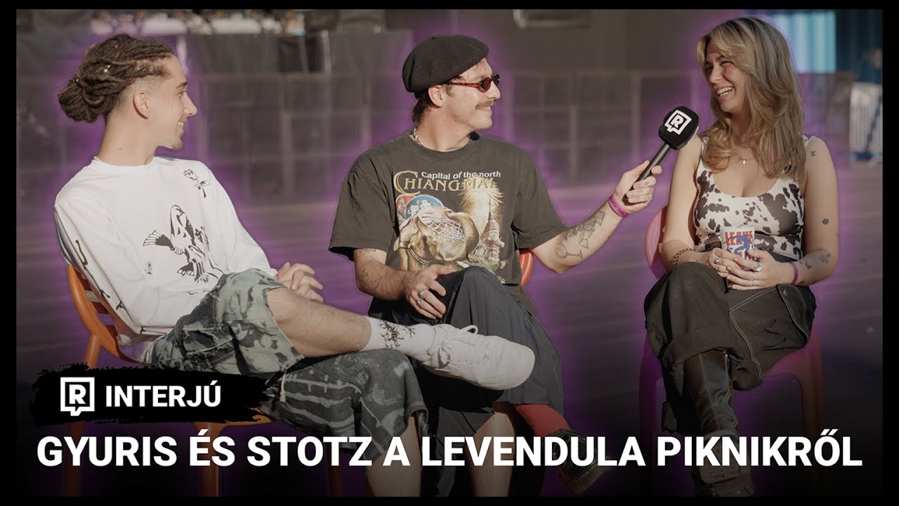 „Amint találkoztunk, egyből a legmagasabb dolgokat tűztük ki“ -Gyuris és Stotz a Levendula Piknikről
