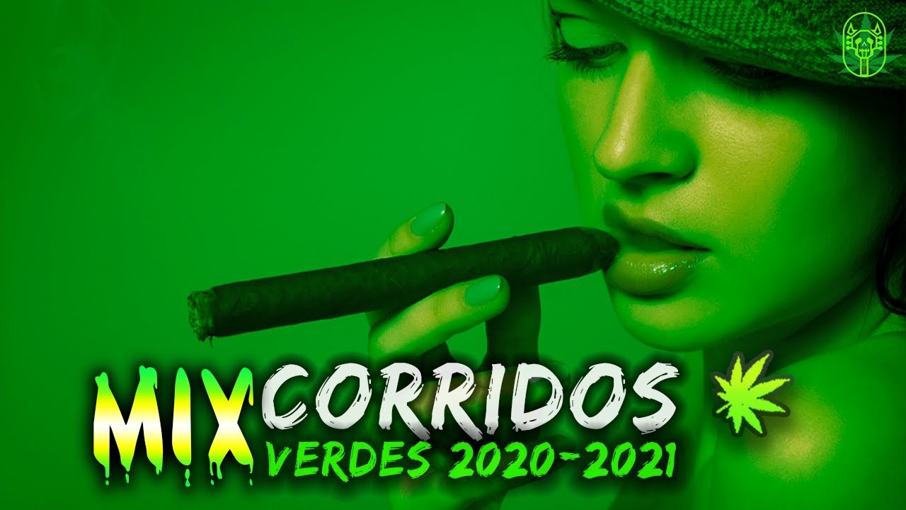 🍁 PUROS CORRIDOS VERDES TUMBADOS 2021 🟢 CORRIDOS VERDES MIX 🚬 Junior H, Natanael Cano,Justin Morales