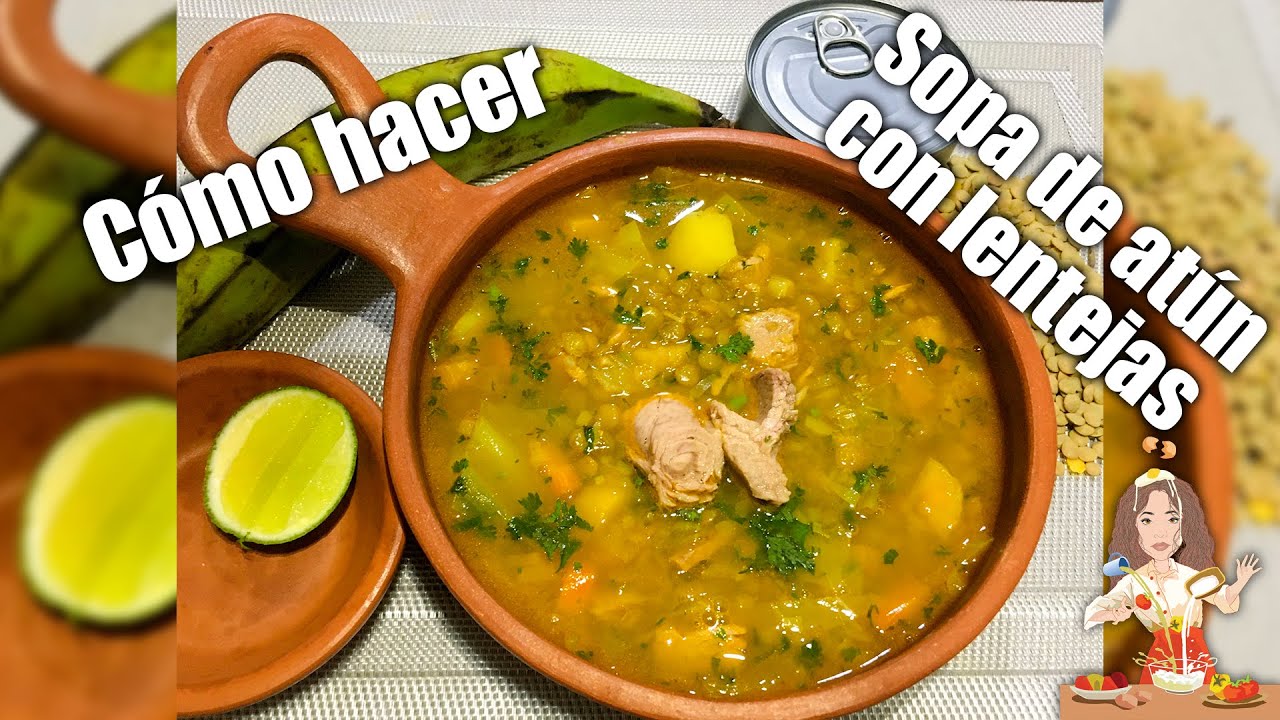 SOPA DE ATÚN CON  LENTEJAS🇪🇨 ☆nutritiva, económica y deliciosa☆