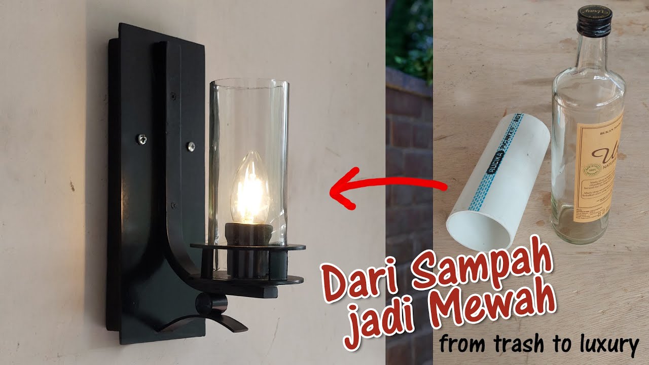 DIY Lampu Dinding Modern Unik dan Mewah dari Botol Kaca dan Pipa PVC bekas