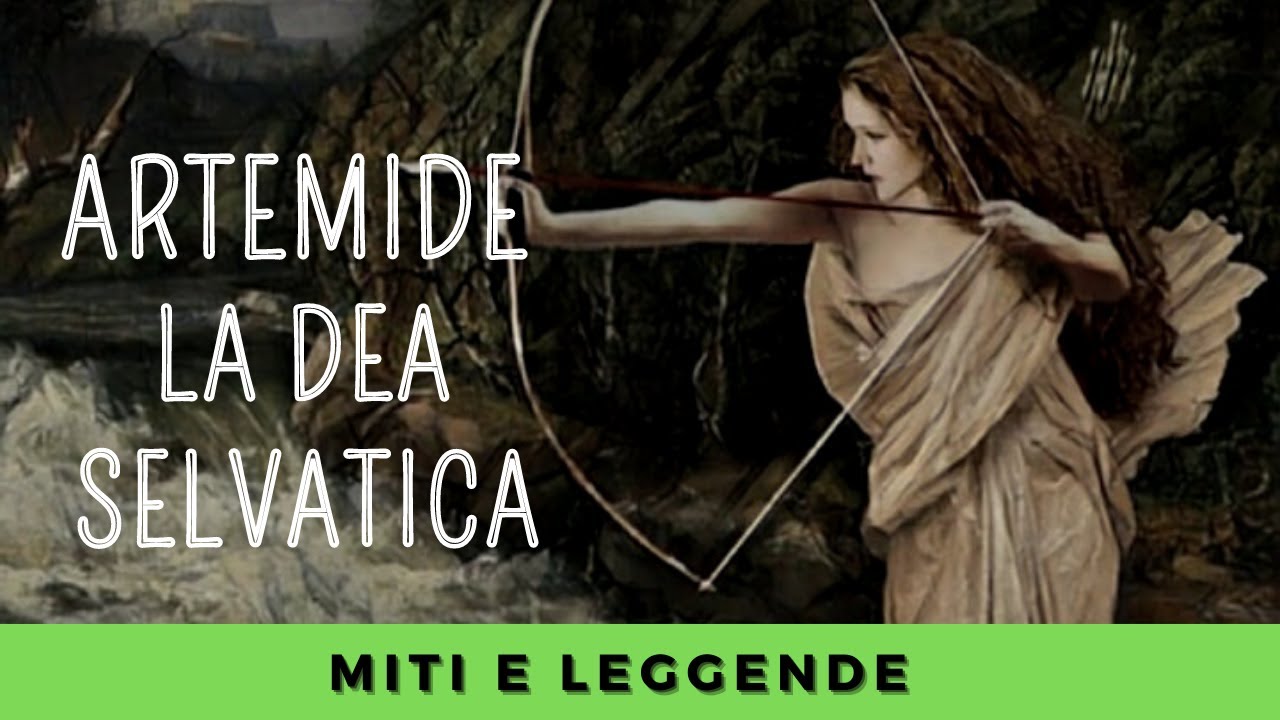 Artemide / La Dea Selvatica / Mitologia Greca / Mitologia e Leggende per tutti