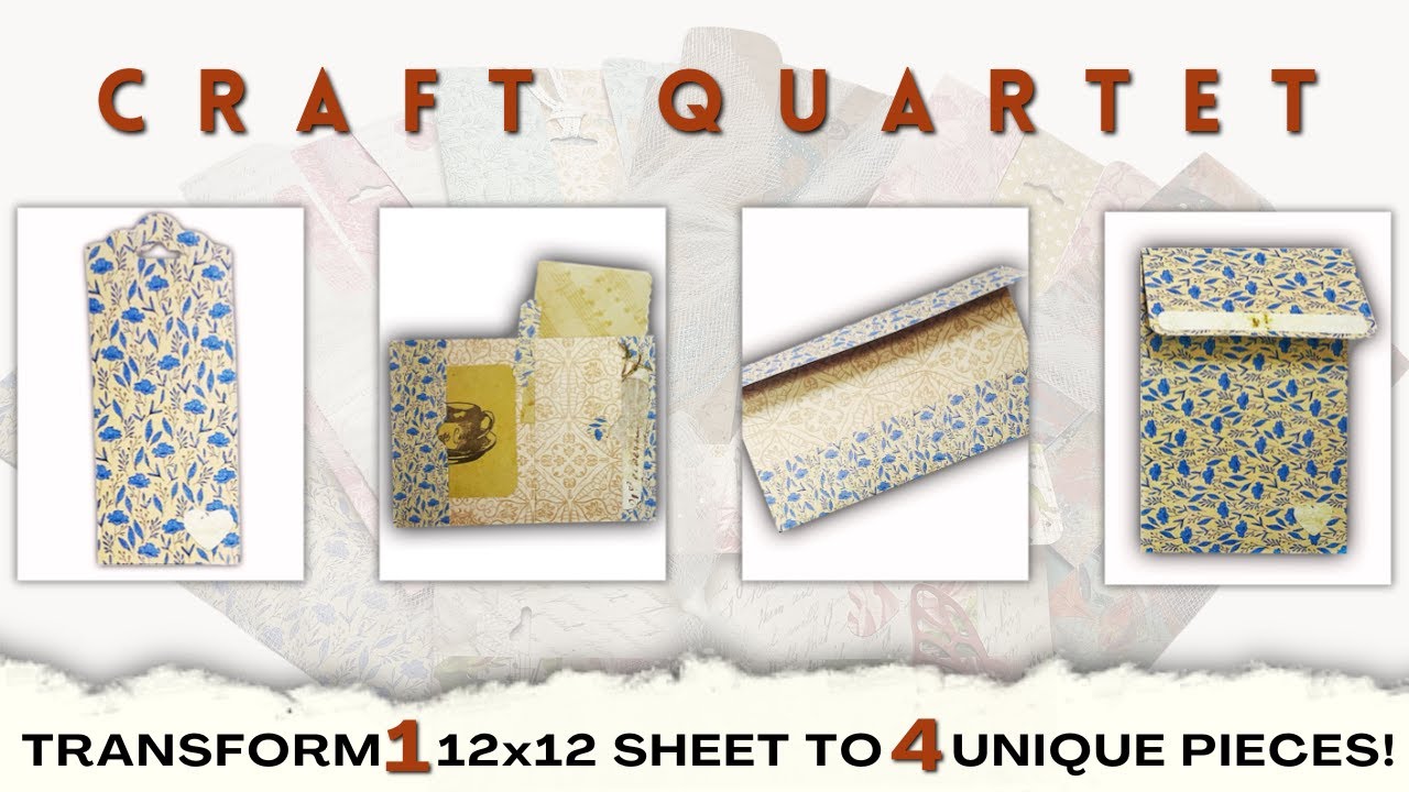Craft Quartet | ONE 12x12 into 4 Unique Pieces! | Tag, Envelope, Booklet, & Folio [Easy Tutorial]