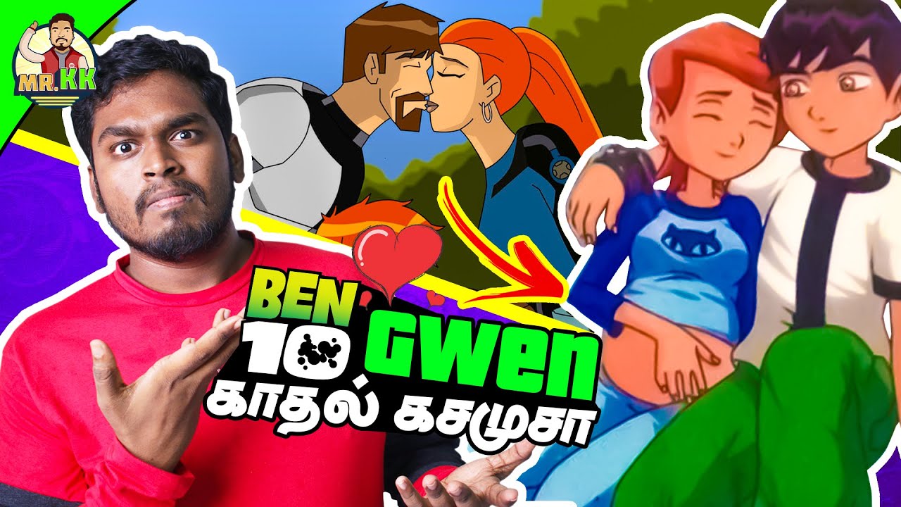 Ben 10 & Gwen Real Love Story Explained in Tamil | Mr.KK | கதை கந்தசாமி