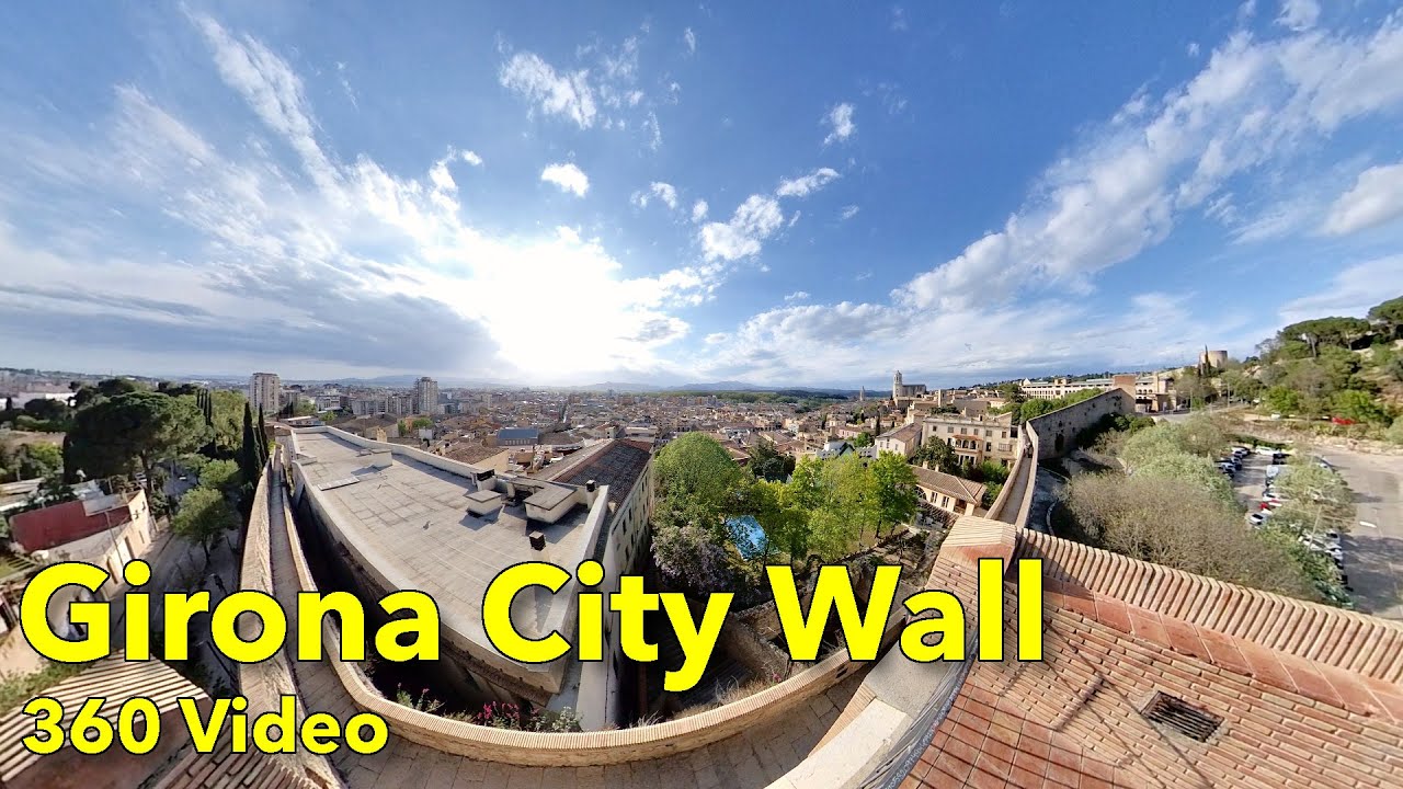 Muralles de Girona | Girona City Wall | 360 Video