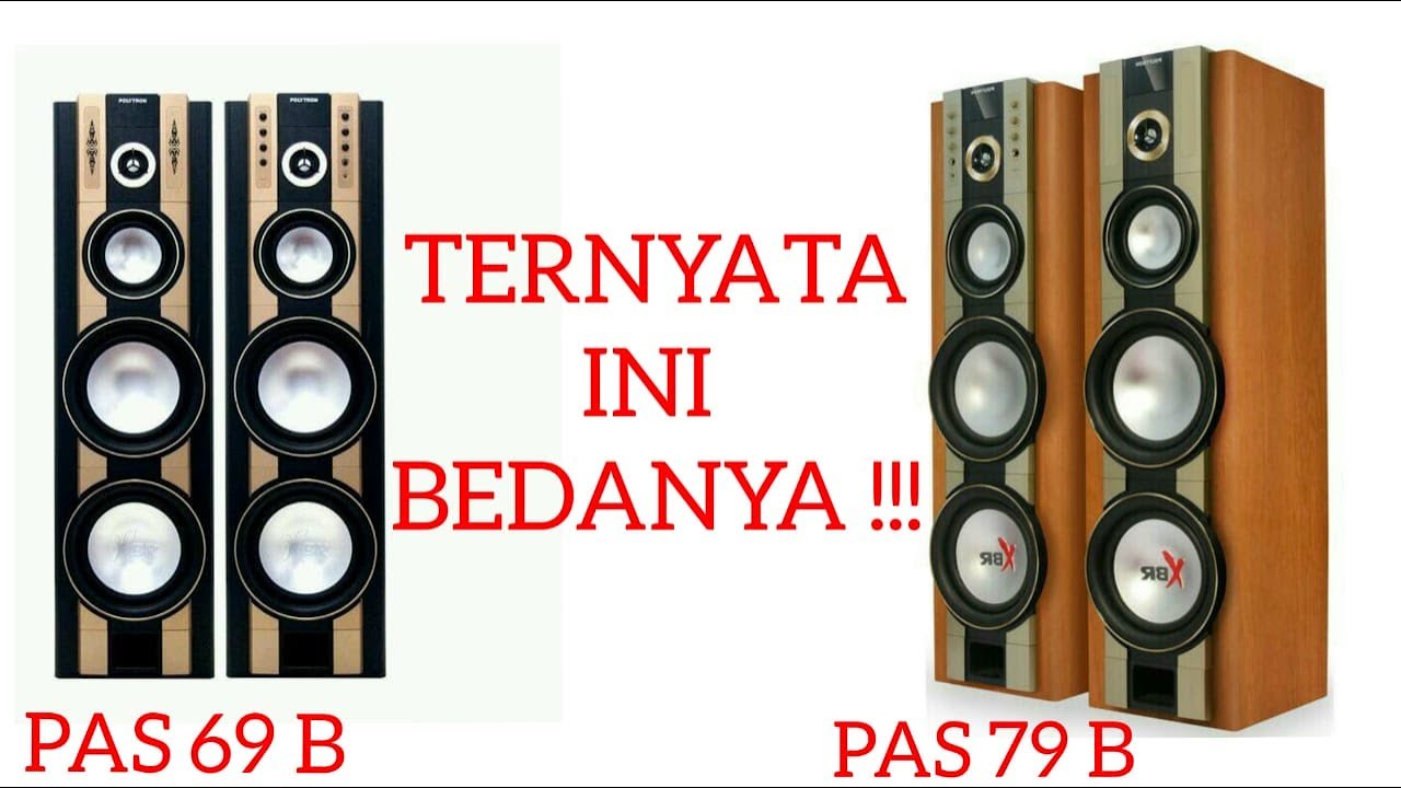 KOK SAMA?? COMPARE PAS 69 X PAS 79 POLYTRON SUPERBASS