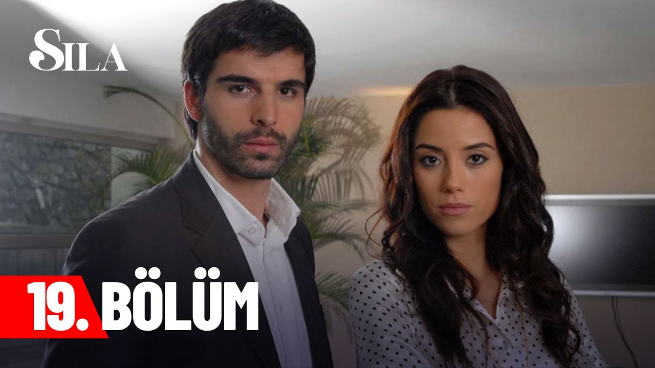 Sıla 19. Bölüm