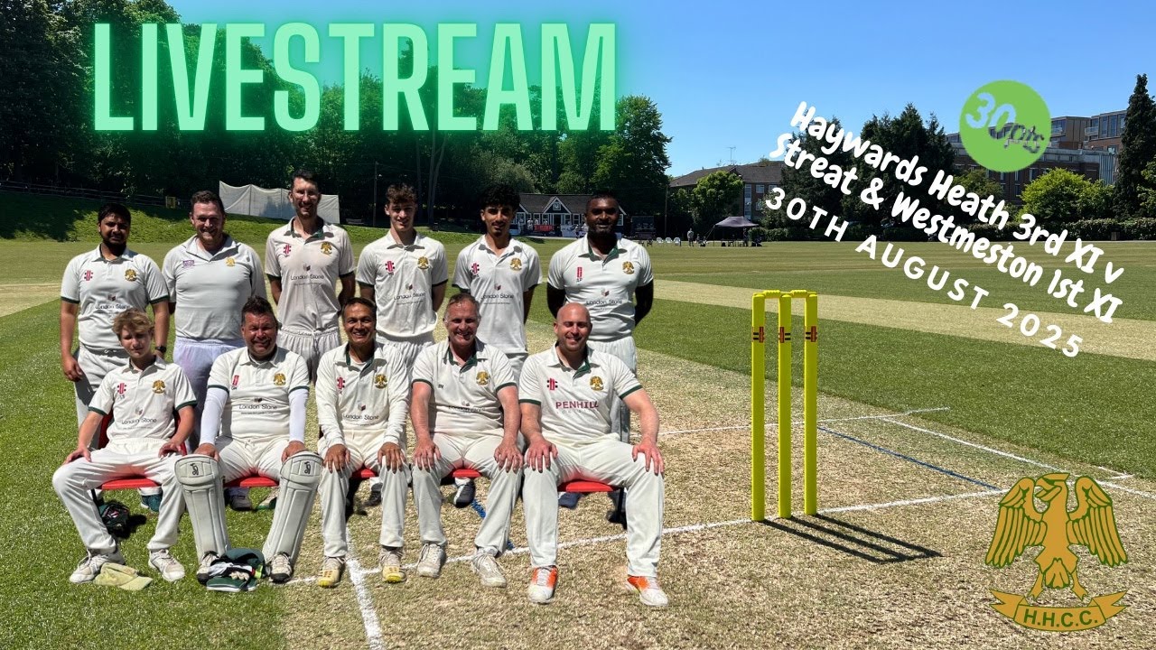 Streat & Westmeston CC 1st XI v Haywards Heath CC 3rd XI