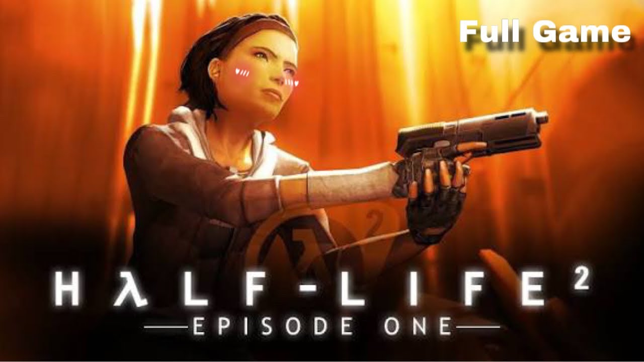 Half-Life 2 Episode One PC | Full Playthrough 