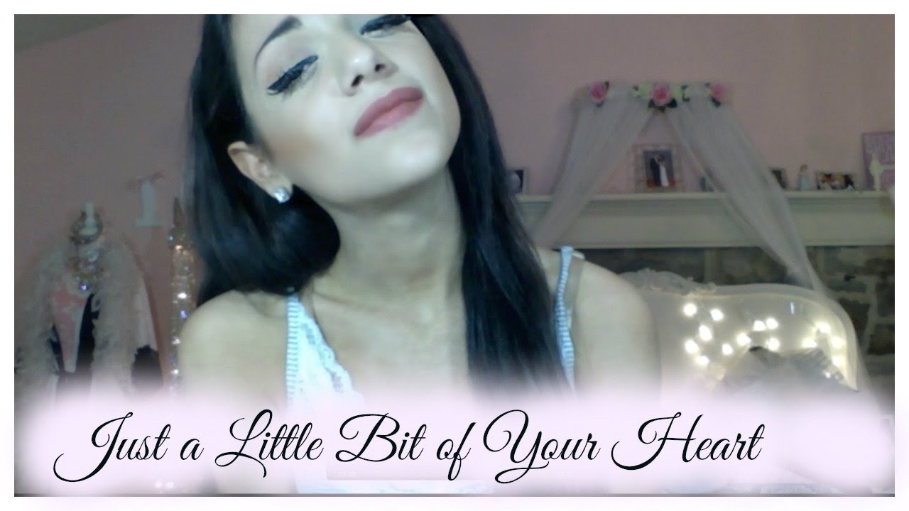 Just a Little Bit of Your Heart ⎢Gabriella DeMartino