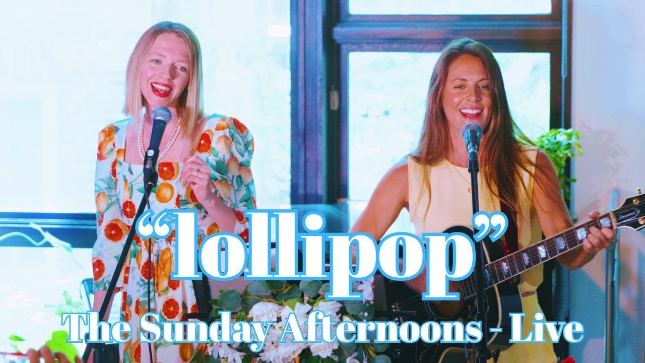 Lollipop (Cover) - The Sunday Afternoons - Live in Toronto