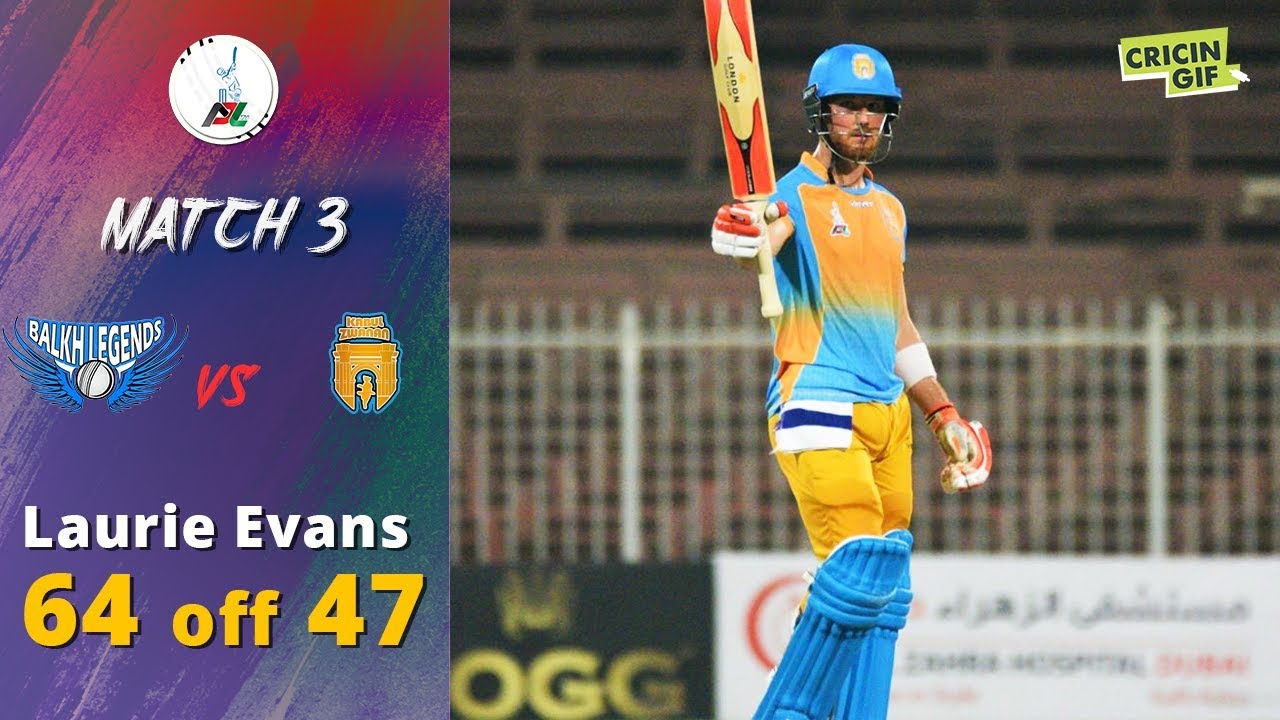 APL 2018 M3: Laurie Evans 64(47) - Balkh Legends v Kabul Zwanan - Afghanistan Premier League
