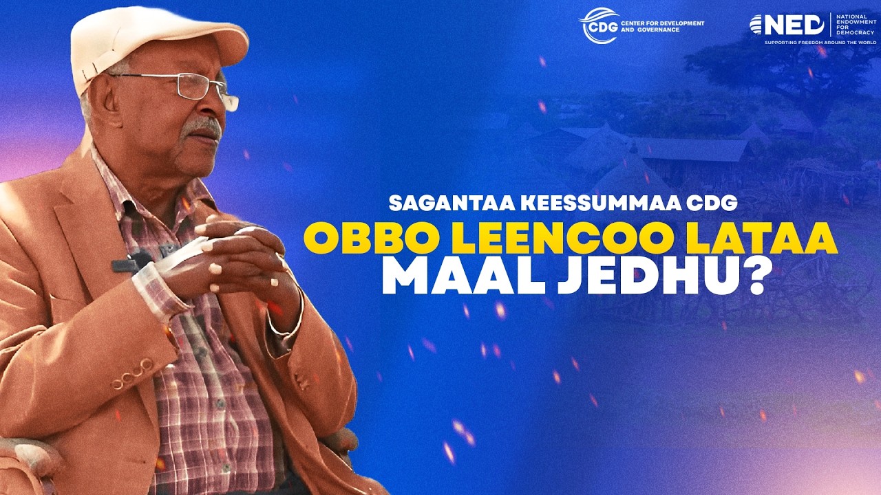 Obbo Leencoo Lataa maal jedhu?-Sagantaa Keessummaa CDG