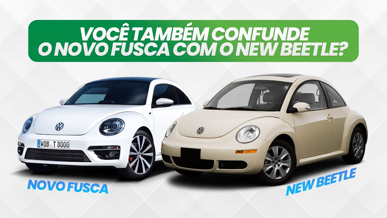 Novo Fusca ou New Beetle? Entenda a diferença!