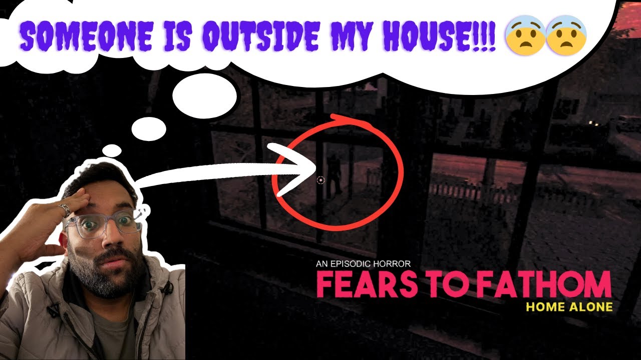 SOMEONE IS TRYING TO GET INTO MY HOUSEE!!!😨😨 |  FEARS TO FATHHOM - EP1 |  HOME ALONE