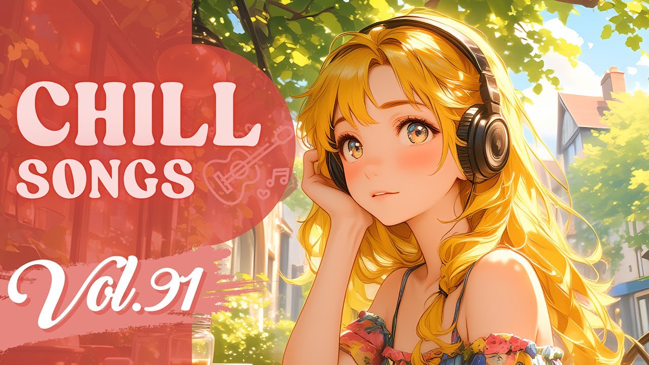 Chill Songs Vol.91 | Smooth Pop & Chill R&B | Warm Moments & Relaxed Vibes
