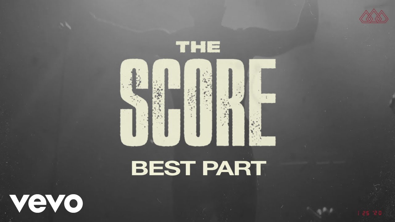 The Score - Best Part