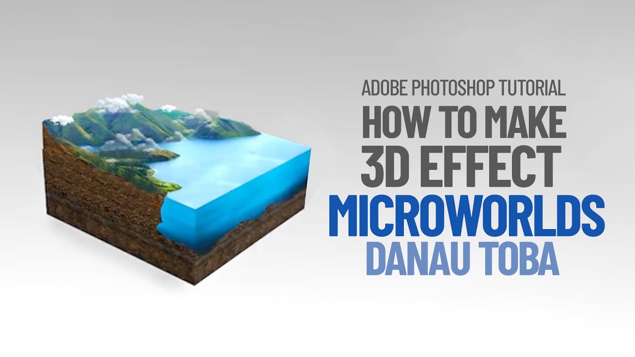 Adobe Photoshop Tutorial: Cara Membuat Efek 3D Microworlds 