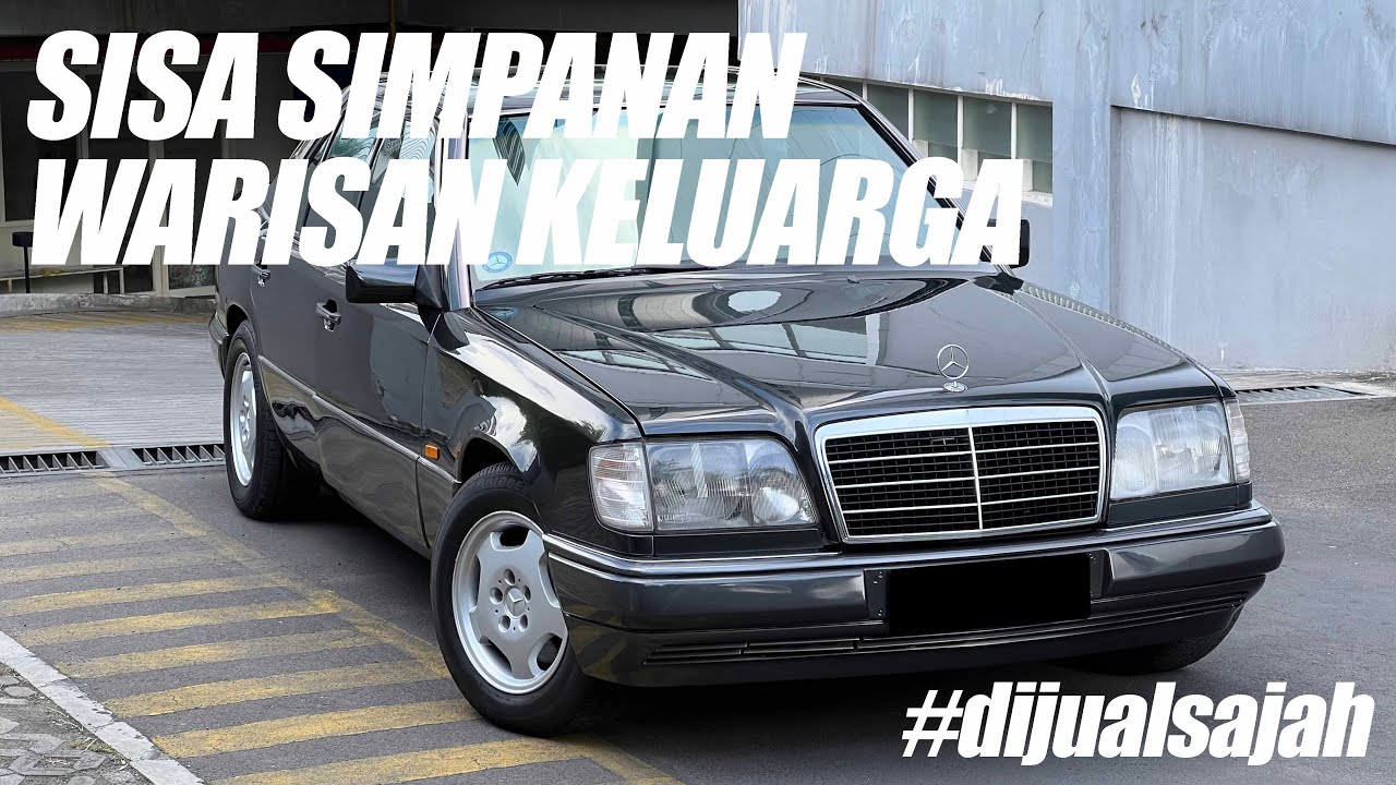 BOXER BIKIN CANDU | W124 E320 MT 95 | ANGKUT DARI KOLEKTOR! #dijualsajah