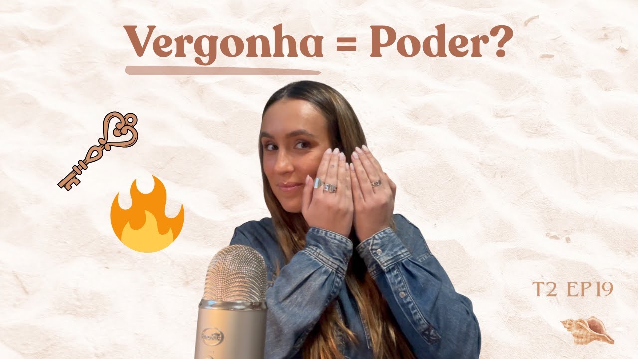 Vergonha: o poder que ninguém te ensinou a usar