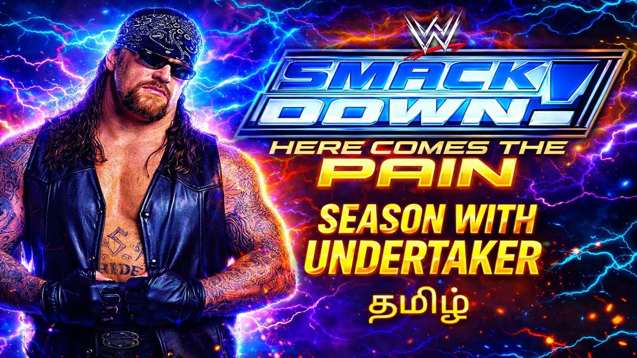 WWE SMACKDOWN HERE COMES THE PAIN- SEASON MODE WITH UNDERTAKER - LIVE - தமிழ்